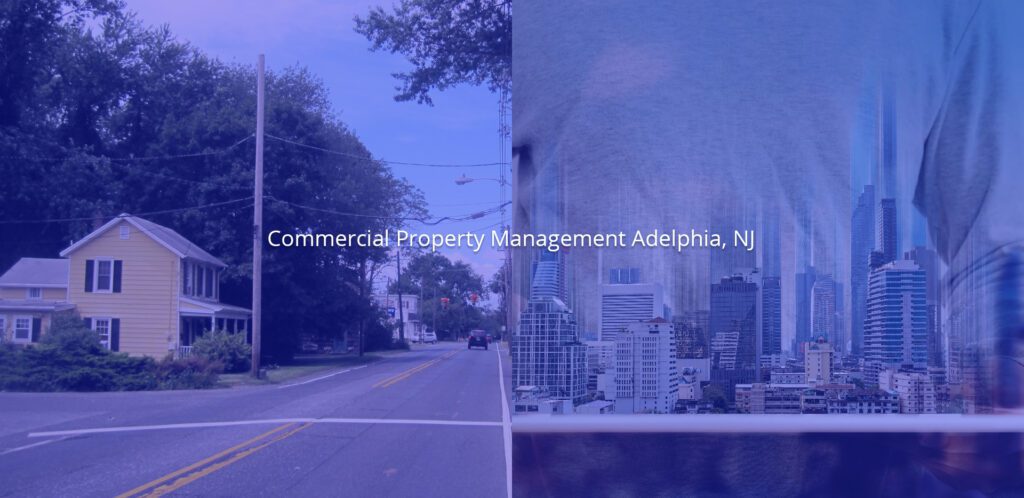 Commercial & Property Management Adelphia NJ