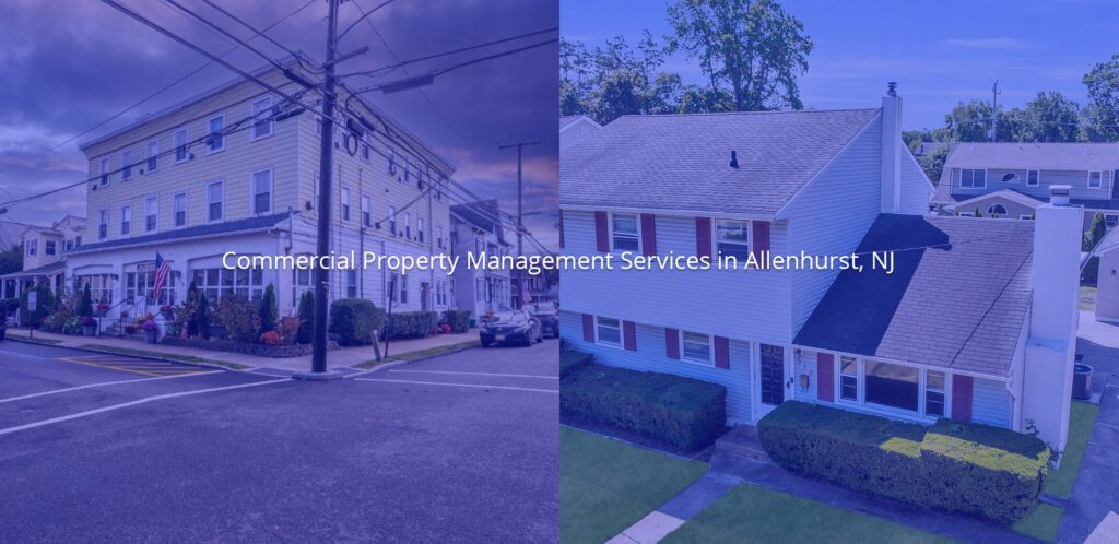 Commercial & Property Management Services in Allenhurst NJ