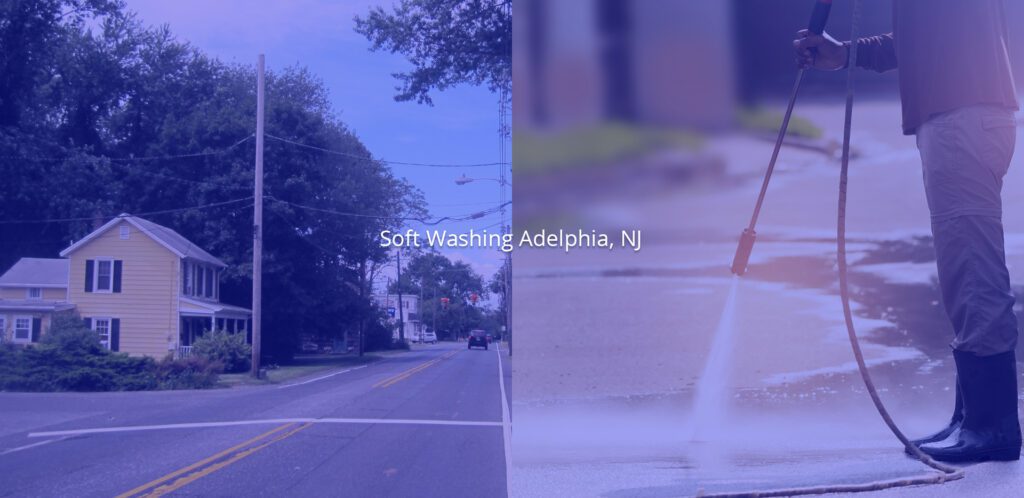 Soft Washing Adelphia NJ